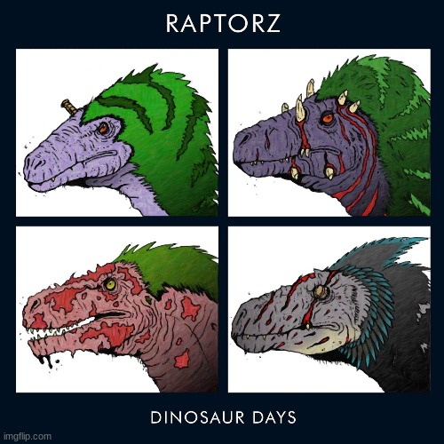 Primitive War: Raptorz (Art by Bruno Hernandez) | made w/ Imgflip meme maker
