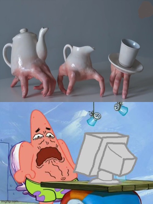 Would you like a drink? Maybe, perhaps some fresh finger tea? | image tagged in patrick star internet disgust | made w/ Imgflip meme maker