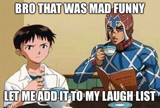 Bro that was mad funny | image tagged in bro that was mad funny | made w/ Imgflip meme maker