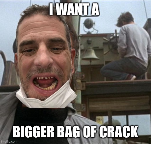 I WANT A BIGGER BAG OF CRACK | made w/ Imgflip meme maker
