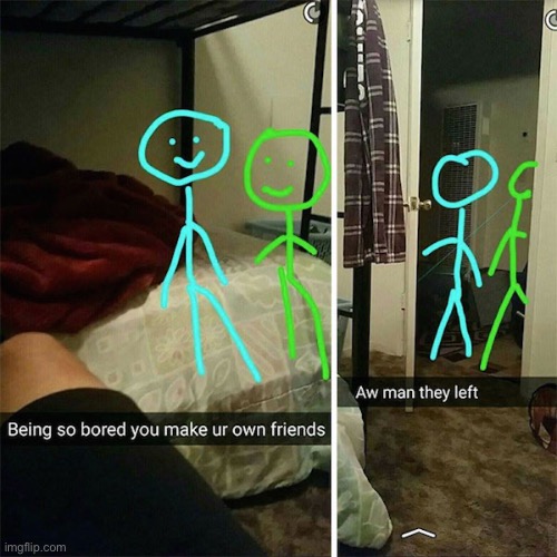 Being bored | made w/ Imgflip meme maker