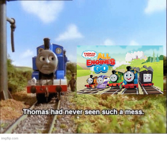Thomas had never seen such a mess | image tagged in thomas had never seen such a mess,memes,funny,thomas the tank engine | made w/ Imgflip meme maker