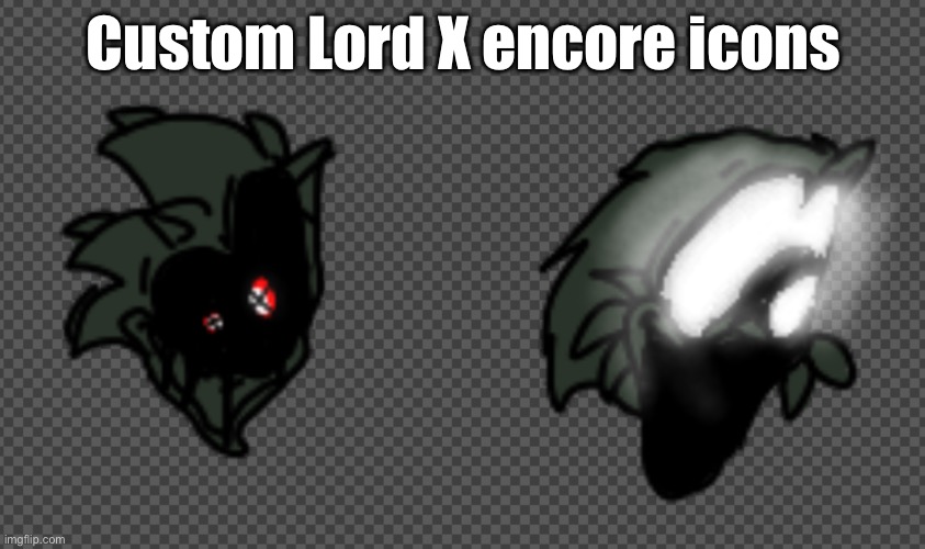 Custom Lord X encore icons | made w/ Imgflip meme maker