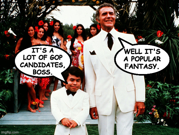 Welcome to the GOP primaries. | IT'S A
LOT OF GOP
CANDIDATES,
BOSS. WELL IT'S
A POPULAR
FANTASY. | image tagged in memes,republicans,fantasy island | made w/ Imgflip meme maker