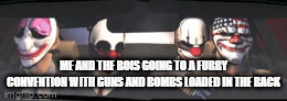 Me and the bois - Imgflip