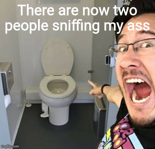 Markiplier Pointing | There are now two people sniffing my ass | image tagged in markiplier pointing | made w/ Imgflip meme maker