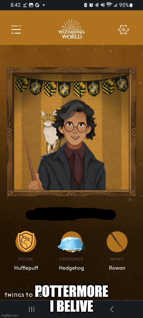 You don't get my name | POTTERMORE I BELIVE | made w/ Imgflip meme maker