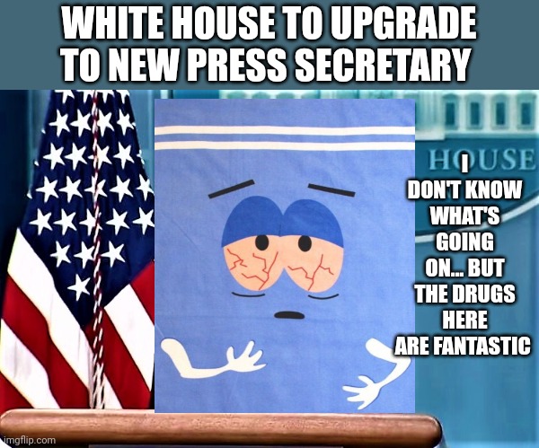 Karin Jean-Pierre the clown | I DON'T KNOW WHAT'S GOING ON... BUT THE DRUGS HERE ARE FANTASTIC; WHITE HOUSE TO UPGRADE TO NEW PRESS SECRETARY | image tagged in karin jean-pierre the clown | made w/ Imgflip meme maker
