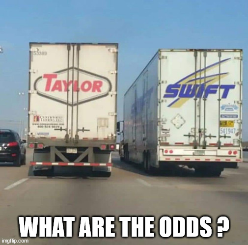 WHAT ARE THE ODDS ? | image tagged in durl earl | made w/ Imgflip meme maker