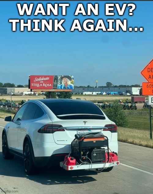 Cars | WANT AN EV?
THINK AGAIN… | image tagged in cars,ev,politics | made w/ Imgflip meme maker