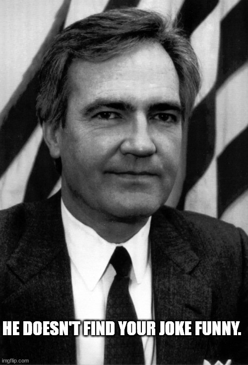 Victims of Leftist Terrorism: Vince Foster | HE DOESN'T FIND YOUR JOKE FUNNY. | image tagged in victims of leftist terrorism vince foster | made w/ Imgflip meme maker