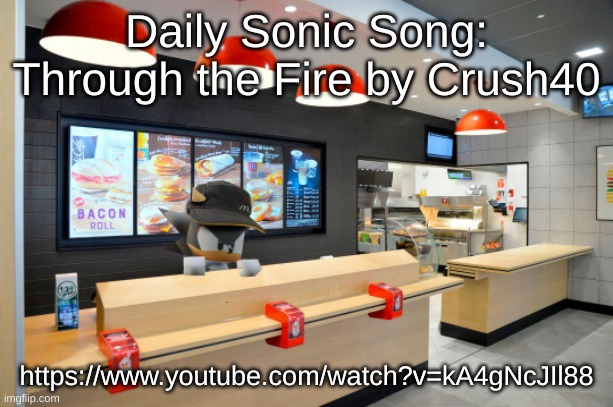 shadow mcdonalds | Daily Sonic Song:
Through the Fire by Crush40; https://www.youtube.com/watch?v=kA4gNcJIl88 | image tagged in shadow mcdonalds | made w/ Imgflip meme maker