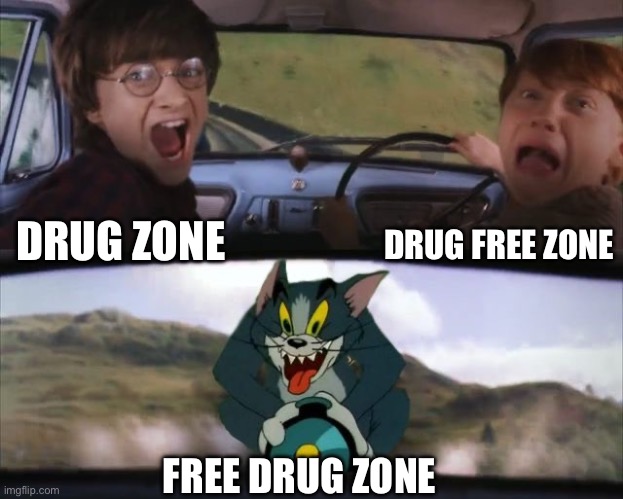 Tom chasing Harry and Ron Weasly | DRUG ZONE DRUG FREE ZONE FREE DRUG ZONE | image tagged in tom chasing harry and ron weasly | made w/ Imgflip meme maker