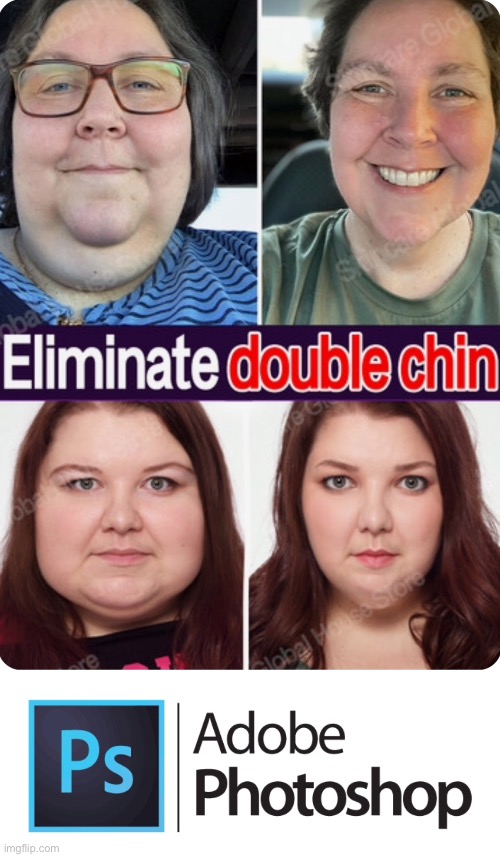 Photoshop it | image tagged in double chin,adobe photoshop,eliminate double chin,beauty,fun | made w/ Imgflip meme maker