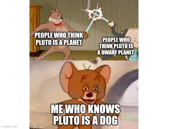 Planets | image tagged in tom and jerry swordfight | made w/ Imgflip meme maker