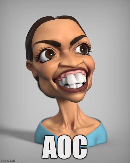 Hee Haw | AOC | image tagged in aoc,socialist,communist,sjw,blm,woke | made w/ Imgflip meme maker