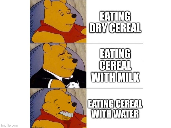 Water | image tagged in whinnie the pooh | made w/ Imgflip meme maker
