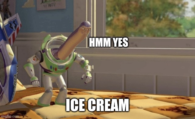 Hmm yes | HMM YES ICE CREAM | image tagged in hmm yes | made w/ Imgflip meme maker