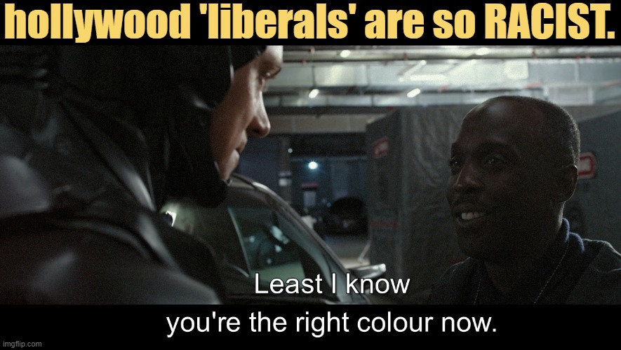 'liberal' Marxists are incredibly RACIST. | hollywood 'liberals' are so RACIST. | image tagged in hollywood,liberals,democrats,racists,pedophiles,division | made w/ Imgflip meme maker