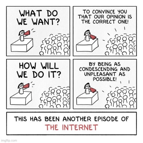 What do we want | image tagged in the internet,what we want,how we will do it,another episode | made w/ Imgflip meme maker