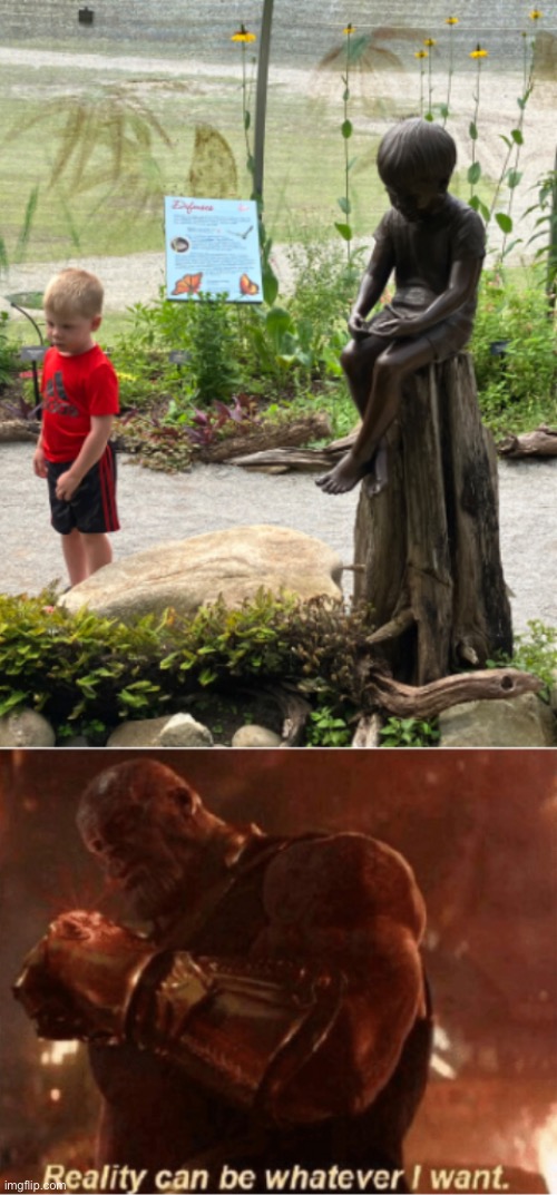 That statue is about 70 years old btw | image tagged in thanos impossible,reality can be whatever i want | made w/ Imgflip meme maker