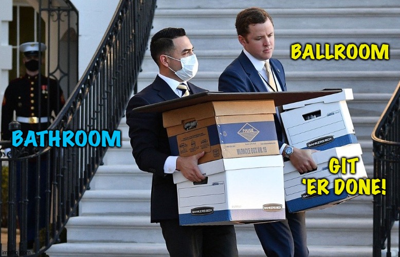 Check and double check | BALLROOM; BATHROOM; GIT 'ER DONE! | image tagged in transporting documents | made w/ Imgflip meme maker