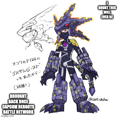 Bug-Style Beast Out | I DOUBT THIS WILL EVER BE; BROUGHT BACK ONCE CAPCOM REBOOTS BATTLE NETWORK | image tagged in megaman,megaman battle network,megamanexe,memes | made w/ Imgflip meme maker