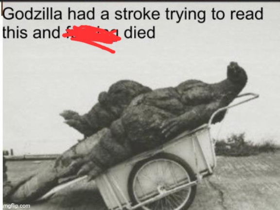 Godzilla | image tagged in godzilla | made w/ Imgflip meme maker