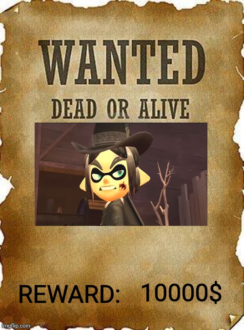ONE SHOT WREN | REWARD:; 10000$ | image tagged in wanted dead or alive,western,spaghetti,smg4 | made w/ Imgflip meme maker
