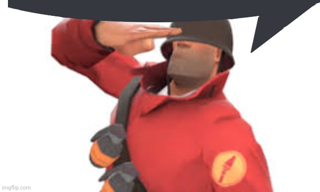 Tf2 soldier salute | image tagged in tf2 soldier salute | made w/ Imgflip meme maker