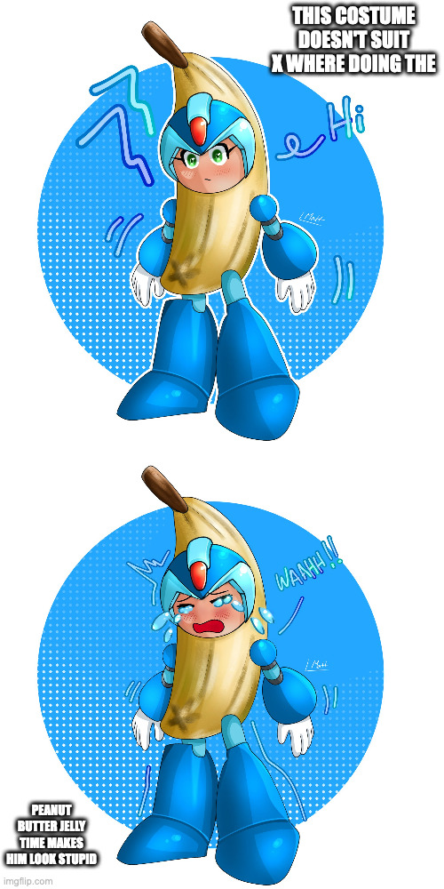 X in a Banana Costume | THIS COSTUME DOESN'T SUIT X WHERE DOING THE; PEANUT BUTTER JELLY TIME MAKES HIM LOOK STUPID | image tagged in megaman x,x,megaman,memes | made w/ Imgflip meme maker