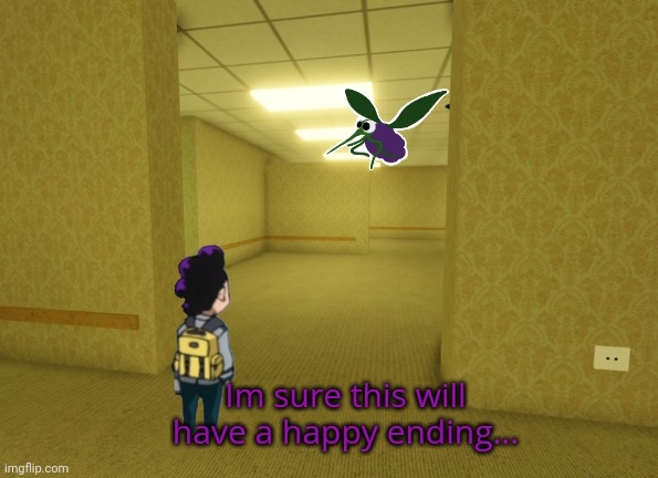 mineta in da backrooms | Im sure this will have a happy ending... | image tagged in mineta in da backrooms | made w/ Imgflip meme maker