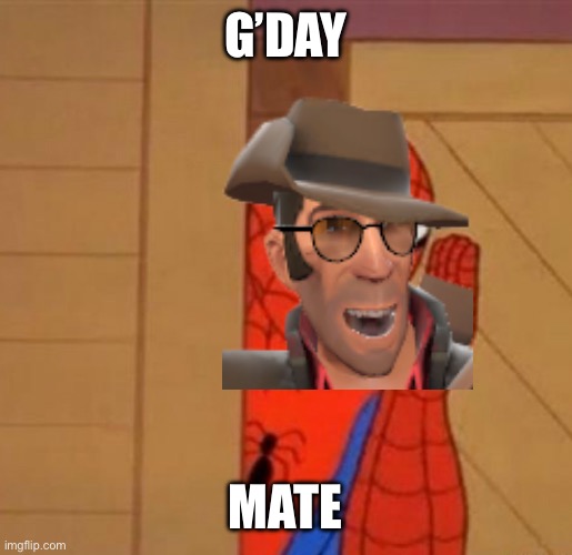 Spider-Man Whisper | G’DAY MATE | image tagged in spider-man whisper | made w/ Imgflip meme maker