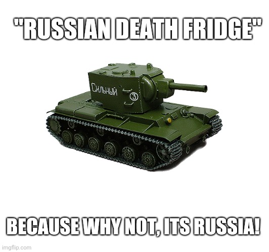 "RUSSIAN DEATH FRIDGE"; BECAUSE WHY NOT, ITS RUSSIA! | made w/ Imgflip meme maker