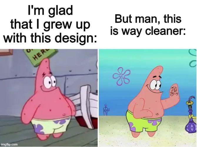 The old spongebob designs look so strange ;~; | I'm glad that I grew up with this design:; But man, this is way cleaner: | made w/ Imgflip meme maker