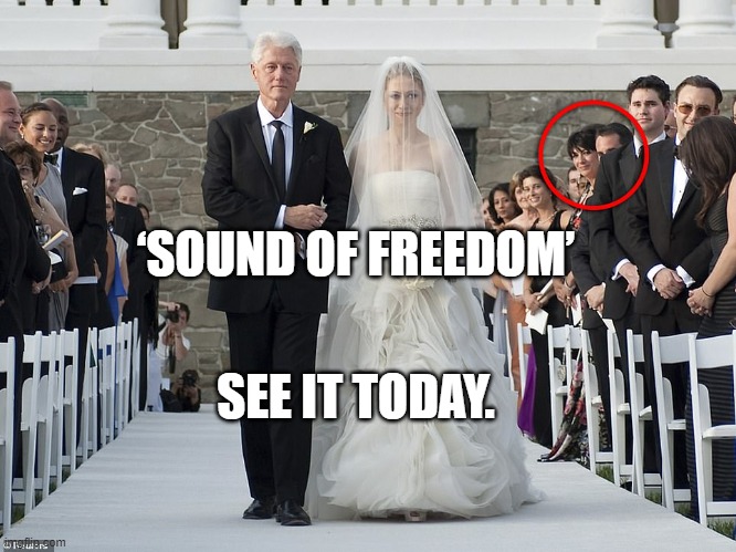 Jeffrey Epstein | ‘SOUND OF FREEDOM’; SEE IT TODAY. | image tagged in jeffrey epstein | made w/ Imgflip meme maker