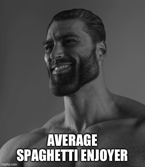 Giga Chad | AVERAGE SPAGHETTI ENJOYER | image tagged in giga chad | made w/ Imgflip meme maker