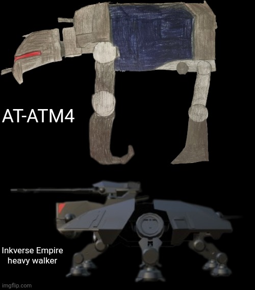 AT-ATM4 Inkverse Empire heavy walker | image tagged in at-atm4 | made w/ Imgflip meme maker