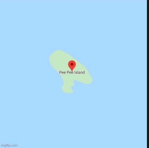 Pee pee island | image tagged in pee pee island | made w/ Imgflip meme maker