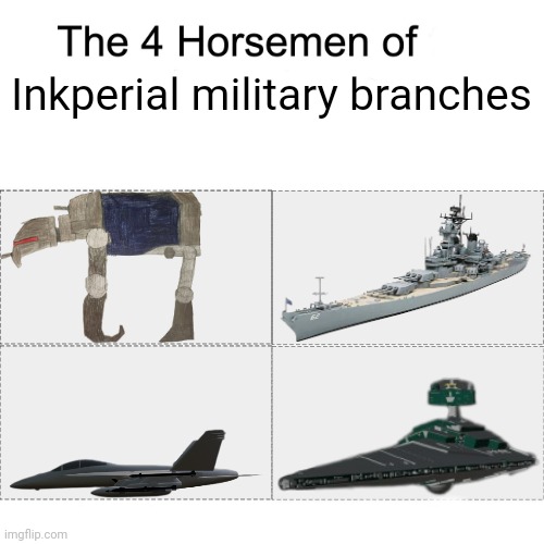 The Inkperial military branches (god this took forever) | Inkperial military branches | image tagged in four horsemen | made w/ Imgflip meme maker