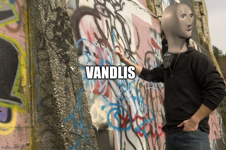 VANDLIS | made w/ Imgflip meme maker
