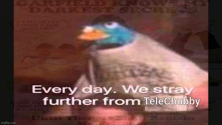 TeleChubby | made w/ Imgflip meme maker