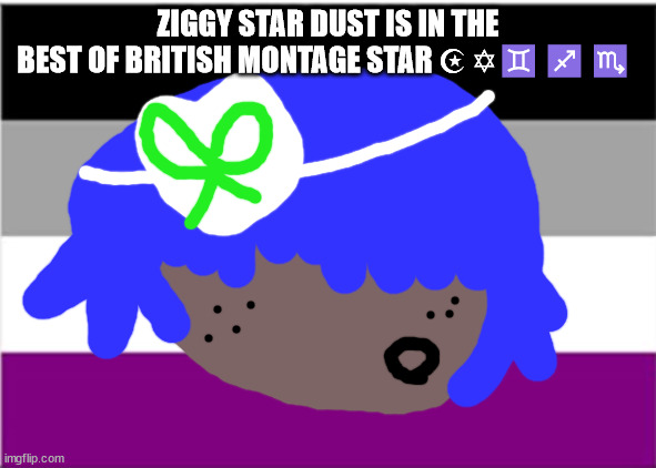 no one from Linkin Park will die tomorrow | ZIGGY STAR DUST IS IN THE BEST OF BRITISH MONTAGE STAR ☪ ✡♊♐♏ | image tagged in elton john will be ok | made w/ Imgflip meme maker
