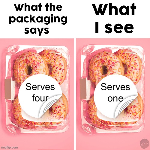 Yeah... it's only good for 0.2 meals anyway .-. | image tagged in dunkin donuts | made w/ Imgflip meme maker