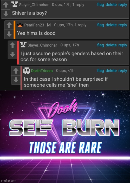 HAHA I JUST ROASTED MYSELF WITH MY OWN OCS!!!!!!!!!!!!!!!!!!!!!!!!!!!!!!!!!!!!!!!!! | image tagged in self burn | made w/ Imgflip meme maker