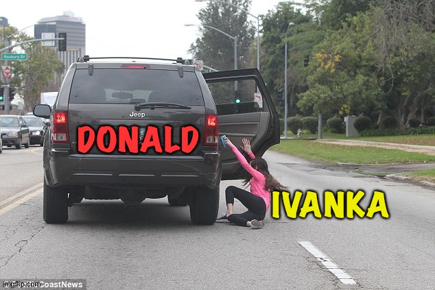 Thrown from car | DONALD IVANKA | image tagged in thrown from car | made w/ Imgflip meme maker