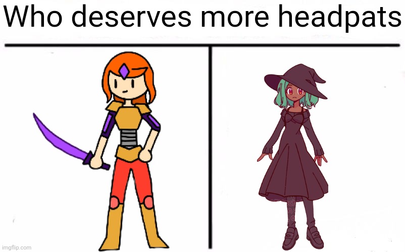 This is a serious question | Who deserves more headpats | made w/ Imgflip meme maker