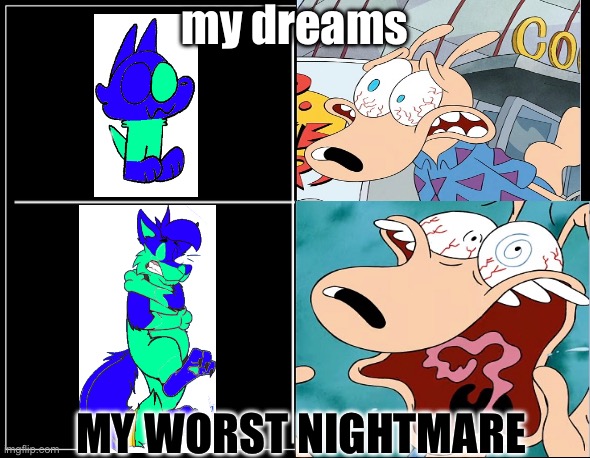 MY DREAMS IN A NUTSHELL | my dreams; MY WORST NIGHTMARE | image tagged in 4 corners | made w/ Imgflip meme maker