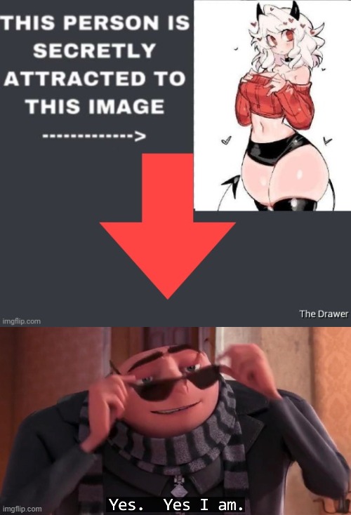 image tagged in gru yes yes i am | made w/ Imgflip meme maker