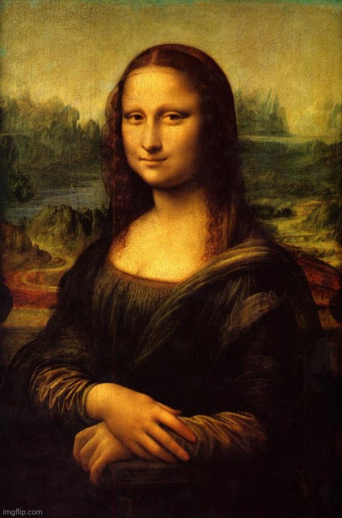 The Mona Lisa | image tagged in the mona lisa | made w/ Imgflip meme maker